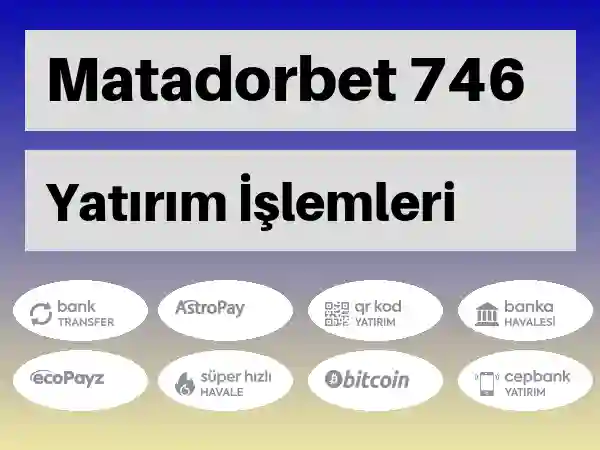 Matadorbet Para yatırma ve çekme 746