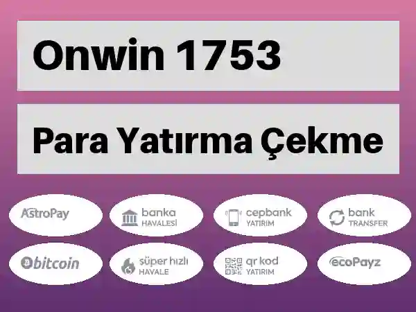 Onwin Mobil Para yatırma ve çekme 1753